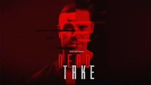 تاریخ انتشار بازی ترسناک Dead Take با حضور سم لیک اعلام شد